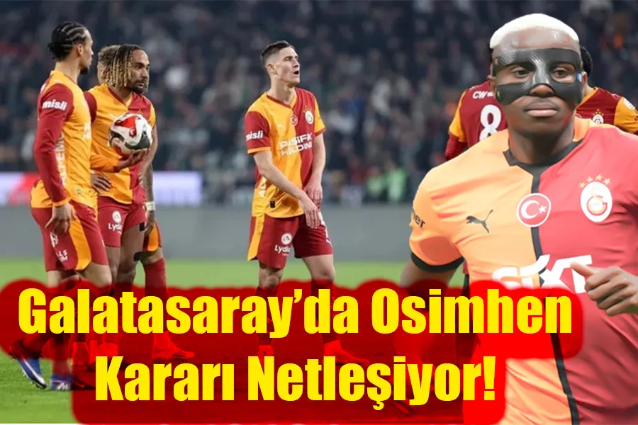 Galatasaray’da Osimhen Kararı Netleşiyor! Yapay Zeka Gençlerbirliği Maçı İçin Skor Tahminini Açıkladı