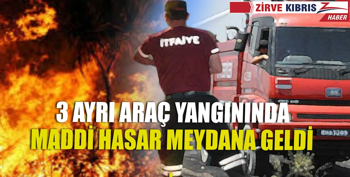 Gazimağusa ve İskele'de park halindeki araçlarda yangın çıktı..