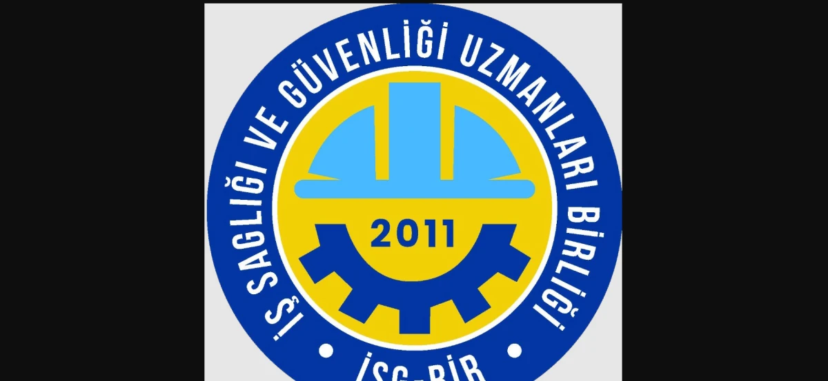 İş Sağlığı ve Güvenliği Uzmanları Birliği: “Ulusal düzeyde bağlayıcı ve etkin uygulamalar hayata geçirilmeli”