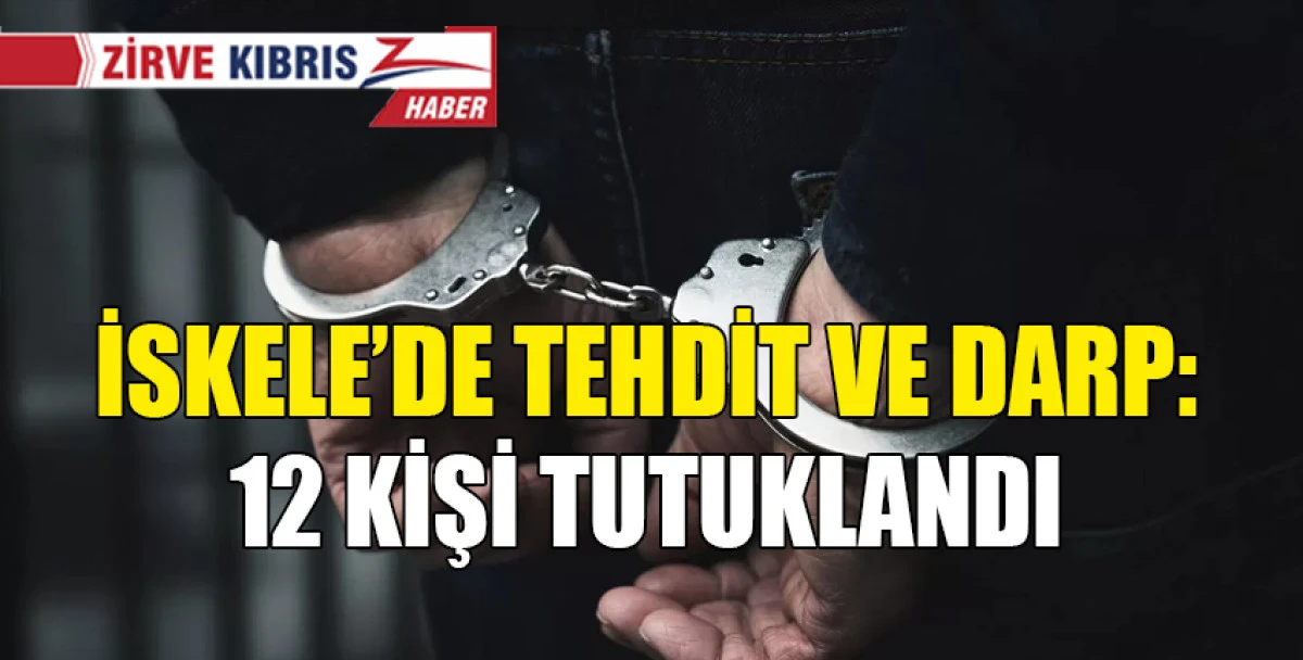 İskele’de tehdit ve darp