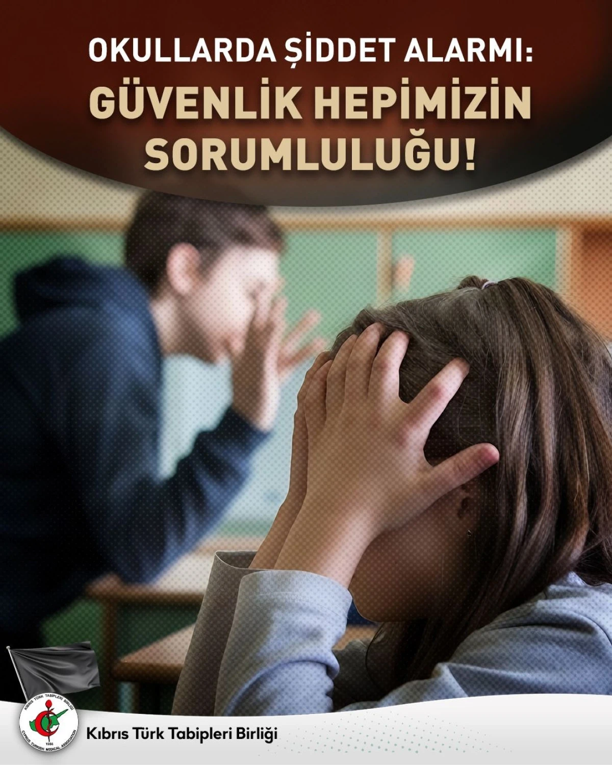 KTTB’den güvenli okullar için ortak sorumluluk çağrısı