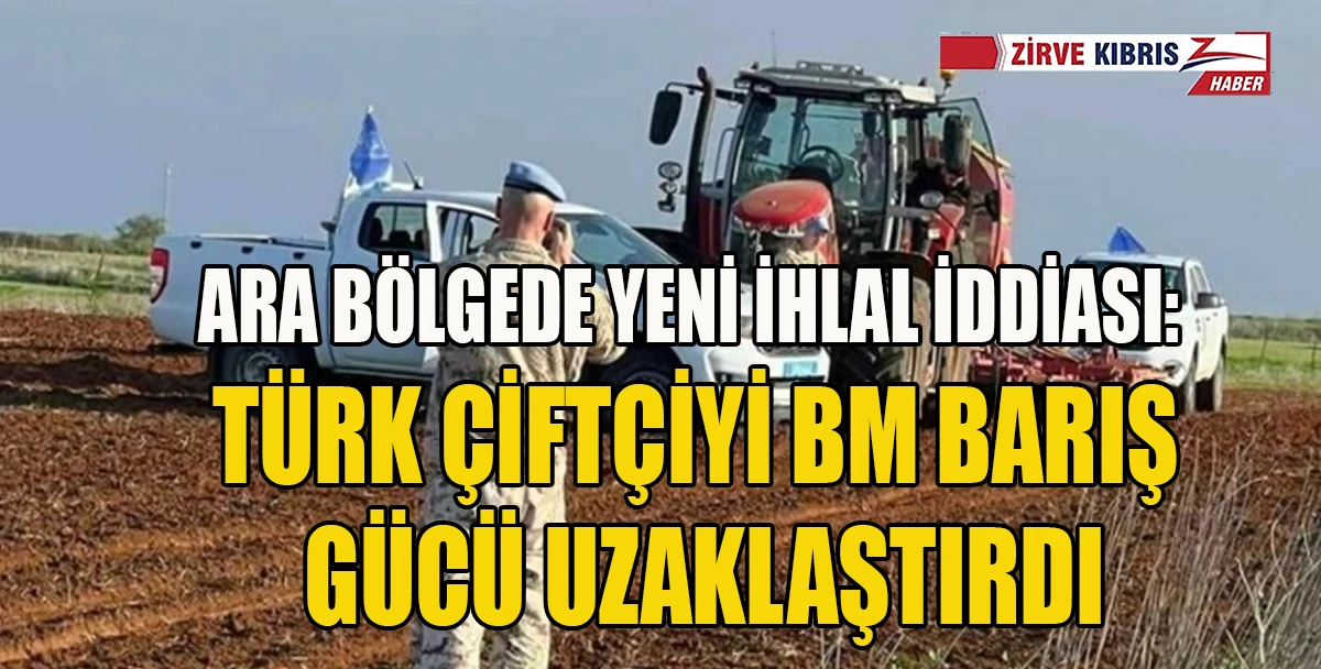 Rum Basını: Türk çiftçi ara bölgedeki araziyi biçti