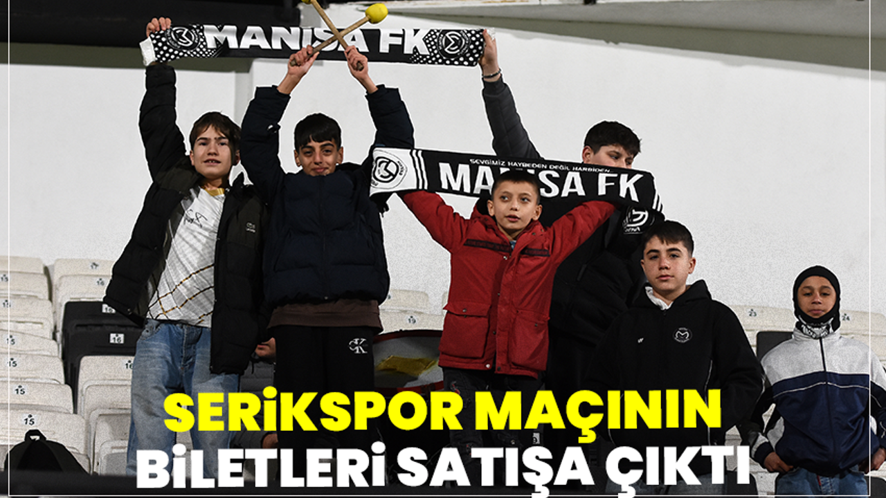 Serikspor maçının biletleri satışa çıktı
