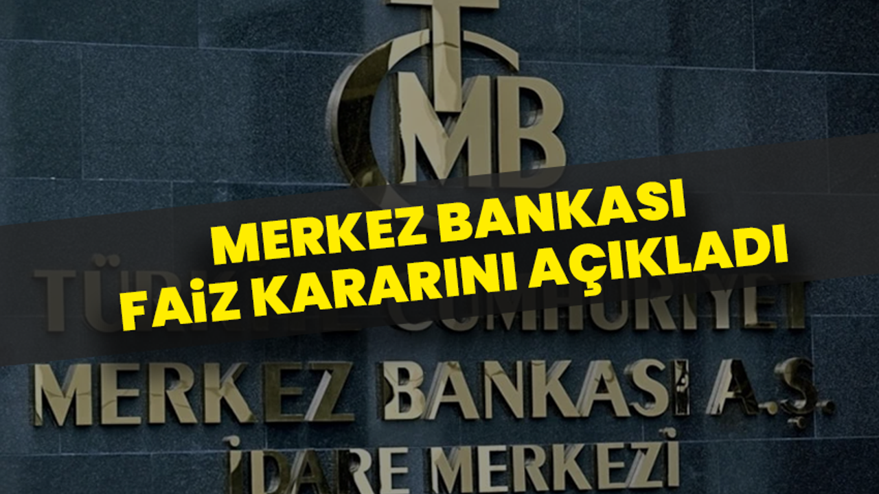 SON DAKİKA: TCMB, Nisan 2026’da politika faizini yüzde 37'de sabit tuttu