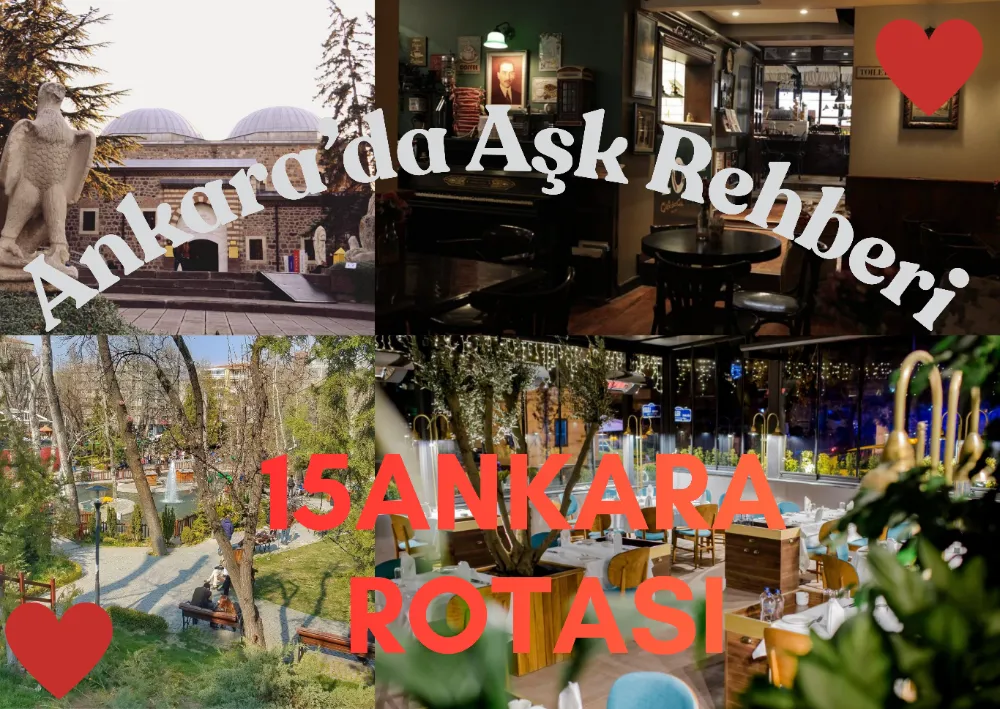 Ankara’da Aşk Rehberi: “Bir Kahve İçelim mi?” Diyerek Başlayan 15 Ankara Rotası