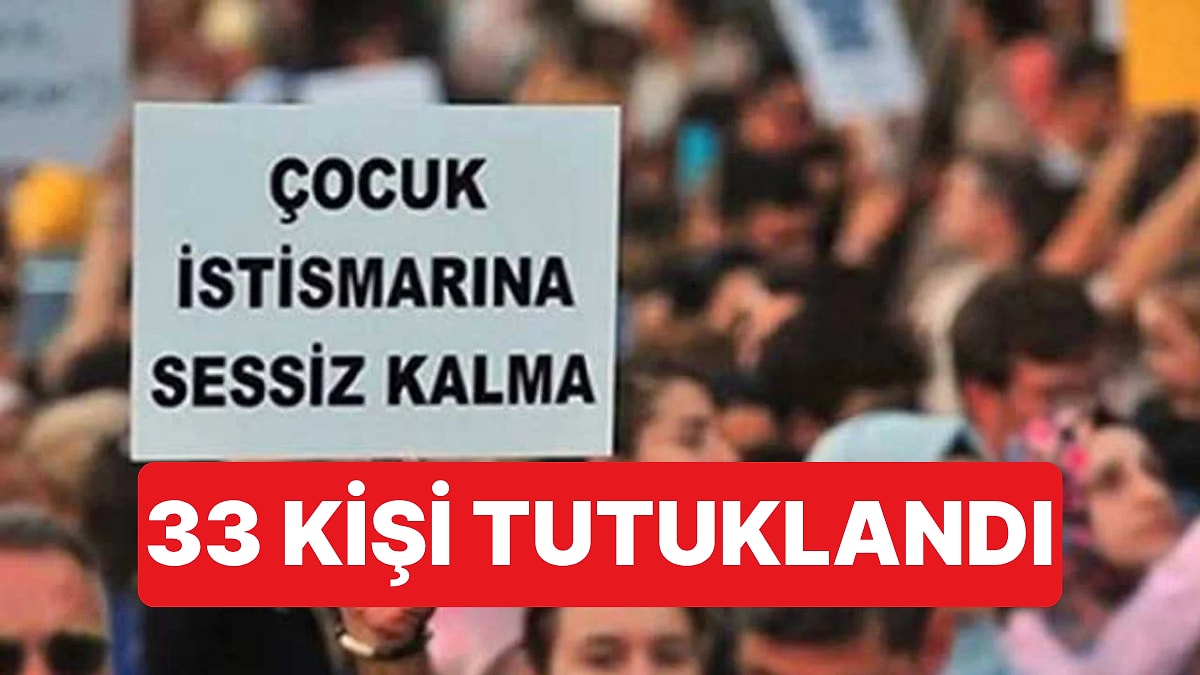 Bartın'da 13 Yaşındaki Çocuğa Yapılan İstismar Sebebiyle 33 Kişi Tutuklandı