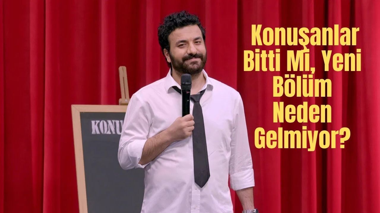 Konuşanlar Yayından Kaldırıldı mı? Final mi Yaptı, 31. Bölüm Neden Yayınlanmadı, Yeni Format mı Hazırlanıyor?