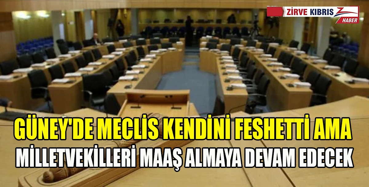 Meclis kendini feshetti ama milletvekilleri maaş almaya devam edecek