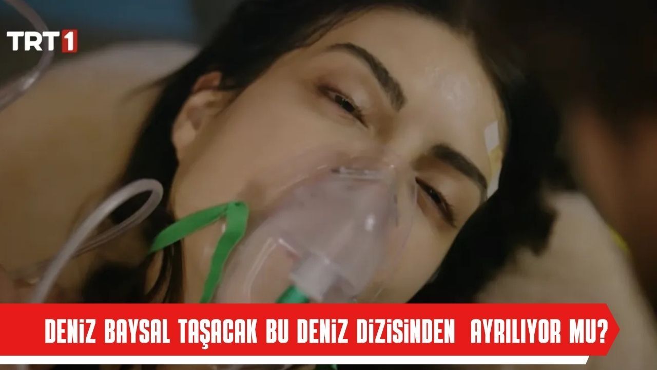 Taşacak Bu Deniz 27. Bölüm Finali Herkesi Şoke Etti! Esme Öldü mü? Deniz Baysal Diziden Ayrılıyor mu?
