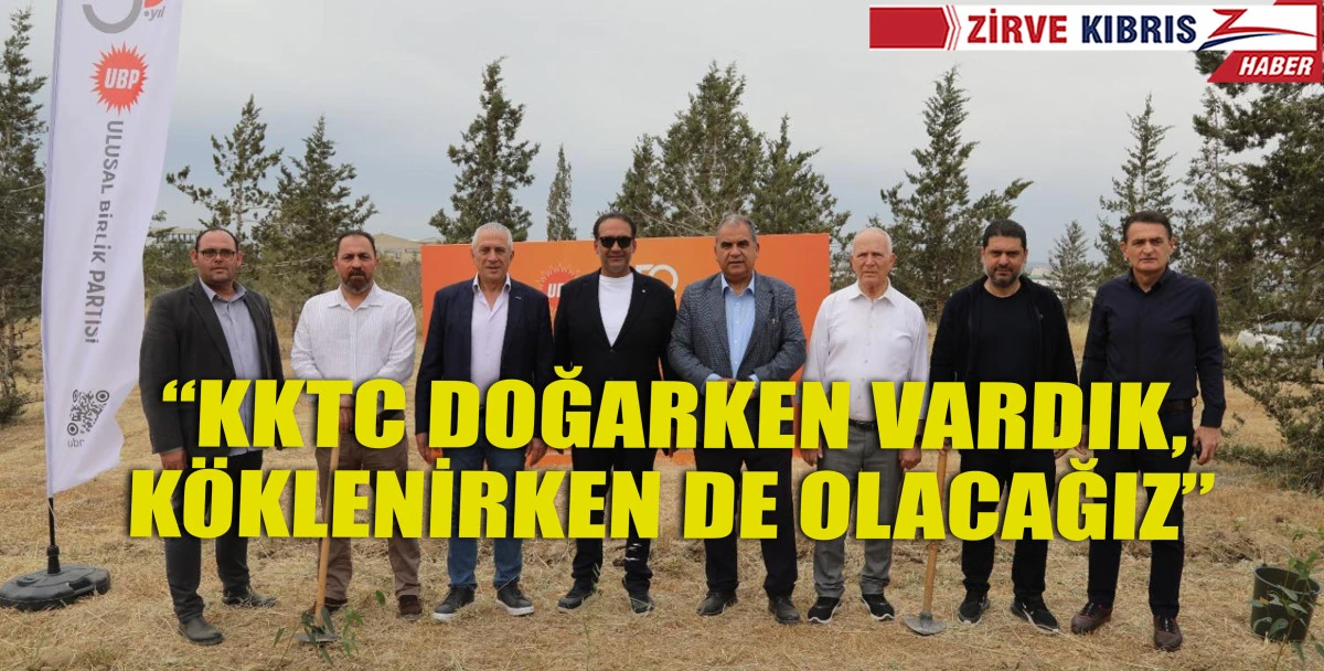 UBP’nin kuruluş yıl dönümü kapsamında “fidan dikimi” etkinliği yapıldı
