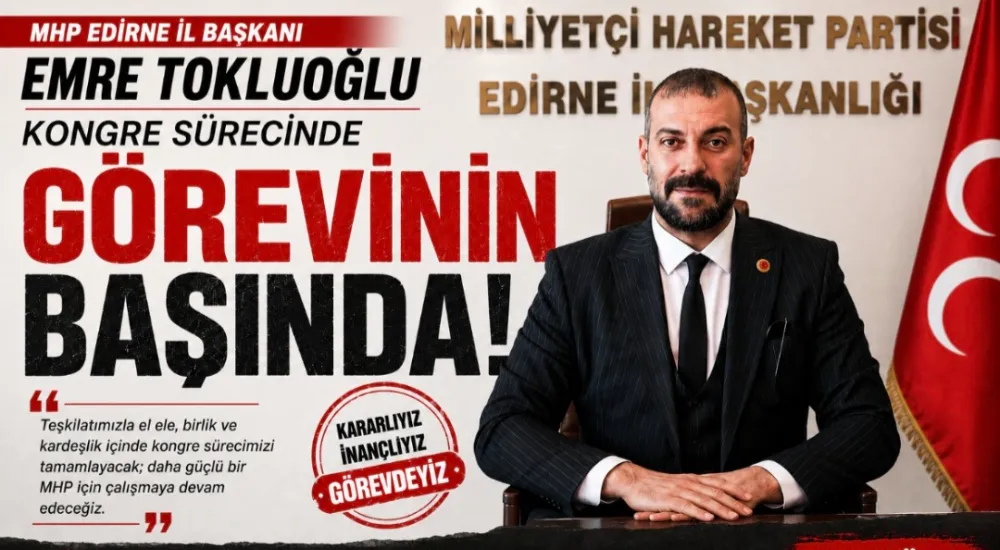 ANKARA'DAN EDİRNE'YE YENİ MESAJ! MHP'DE GÖREV DEĞİŞİKLİĞİ DEĞİL, KONGRE SÜRECİNE GEÇİŞ