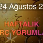 17-24 Ağustos 2026 Haftalık Burç Yorumları