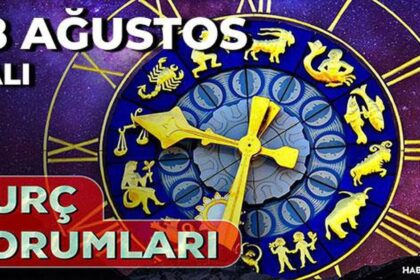 18 Ağustos 2026 burç yorumları! Boğa, Oğlak, İkizler burcu yorumu… AŞK, EVLİLİK, SAĞLIK yorumları ne diyor?