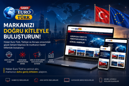 Markanızı Haber Euro Türk ile Daha Geniş Kitlelere Ulaştırın