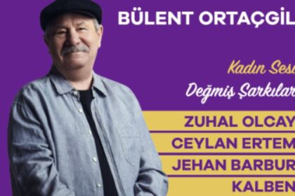 Bülent Ortaçgil, kadın sesi değmiş şarkılar ile yeniden sahnede