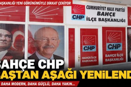 CHP Bahçe İlçe Başkanlığı Binası Yenilendi