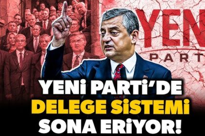 YENİ PARTİ’DE BİR İLK! Kongre takvimi başlıyor; Delege sistemi sona eriyor! İşte çarpıcı detaylar!