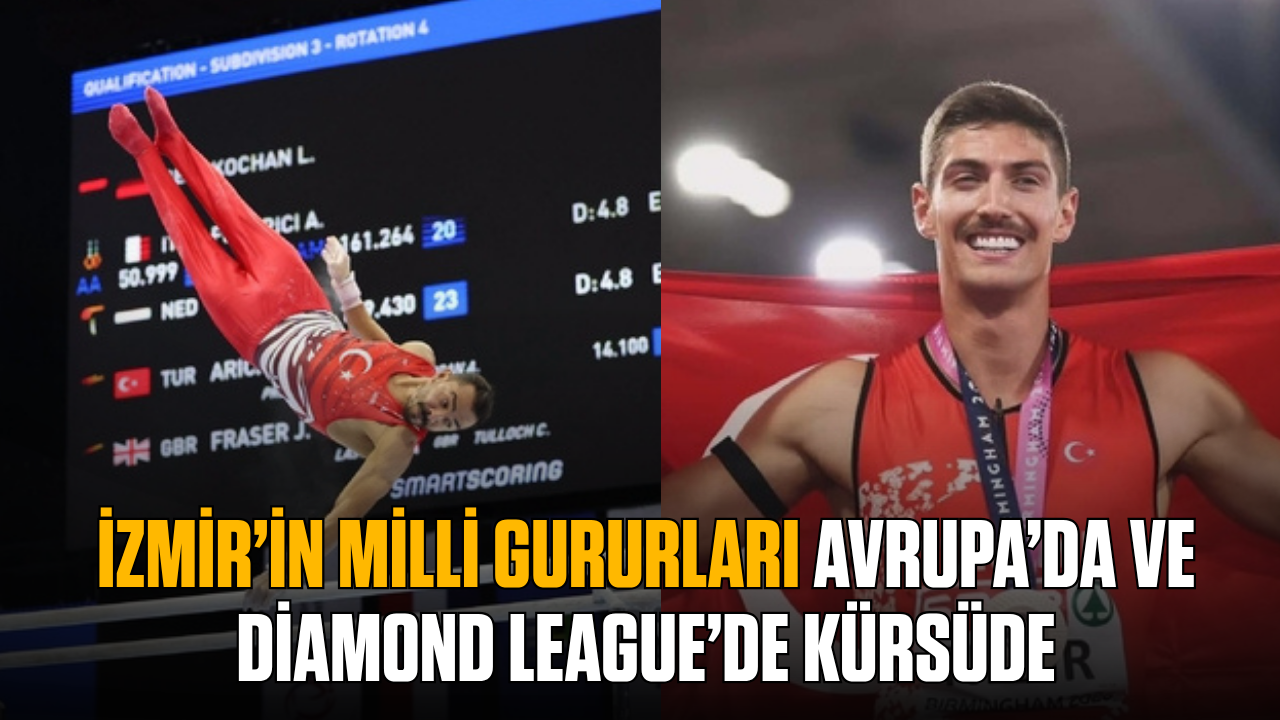 İzmir’in milli gururları Avrupa’da ve Diamond League’de kürsüde İzmir’in milli gururları Avrupa’da ve Diamond League’de kürsüde
