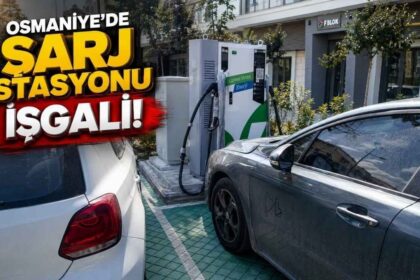 Milyonluk Şarj Yatırımları Osmaniye’de Fosil Yakıtlı Araçlara Yenik Düşecek mi?