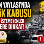 Zorkun Yaylası’nda Trafik Kabusu Yaşamak İstemeyenler Bu Habere Dikkat!